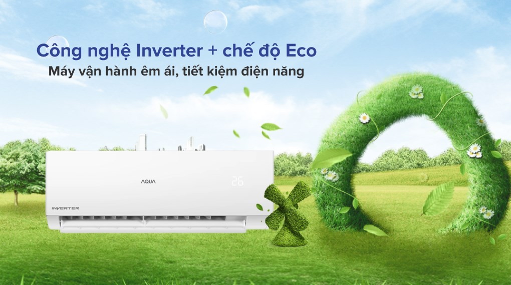 Công nghệ tiết kiệm điện Inverter và Eco trên máy lạnh Aqua 2.5 HP