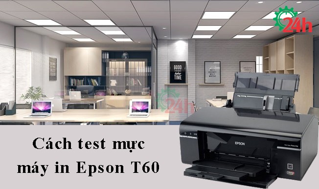 cach-test-muc-may-in-epson-t60 h5