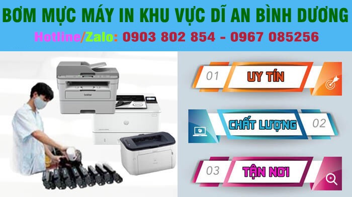 Dịch vụ bơm mực máy in khu vực Dĩ An