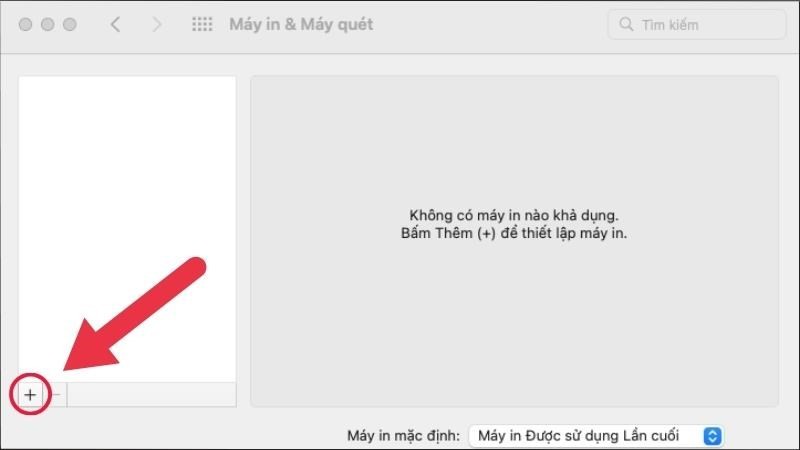 Nhấn dấu cộng để thêm máy in mới trên macOS