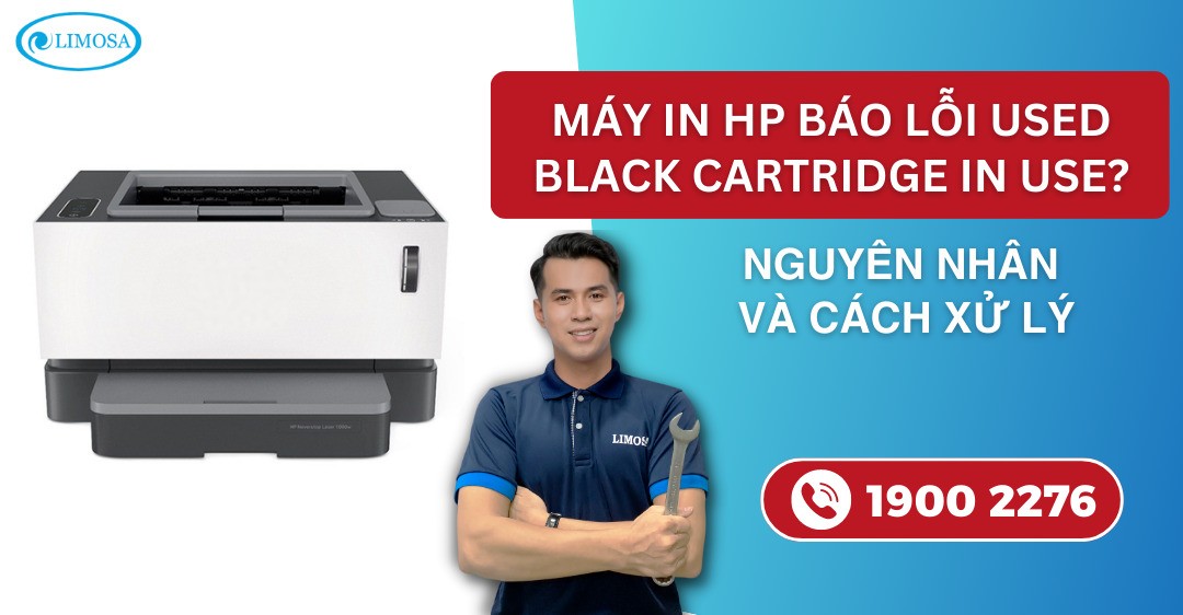 Máy in HP báo lỗi Used Black Cartridge in Use và giải pháp khắc phục