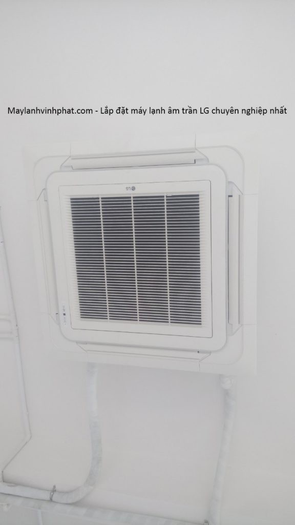 Hình ảnh lắp đặt máy lạnh âm trần LG thực tế