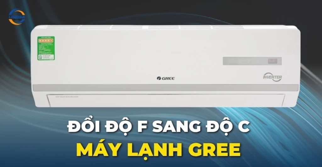 Hướng dẫn đổi độ F sang độ C máy lạnh Gree trên điều khiển