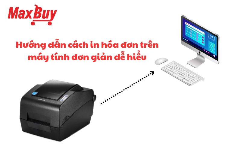 Hình ảnh minh họa cách in hóa đơn trên máy tính sử dụng máy in nhiệt