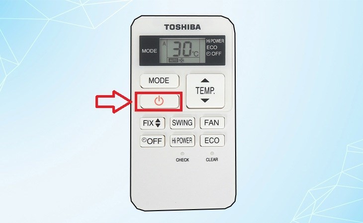Nhấn nút nguồn bật tắt máy lạnh Toshiba