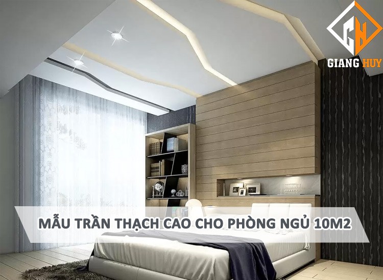 Mẫu trần thạch cao phẳng hiện đại cho phòng ngủ 10m2, liên quan đến chi phí làm trần thạch cao phòng ngủ