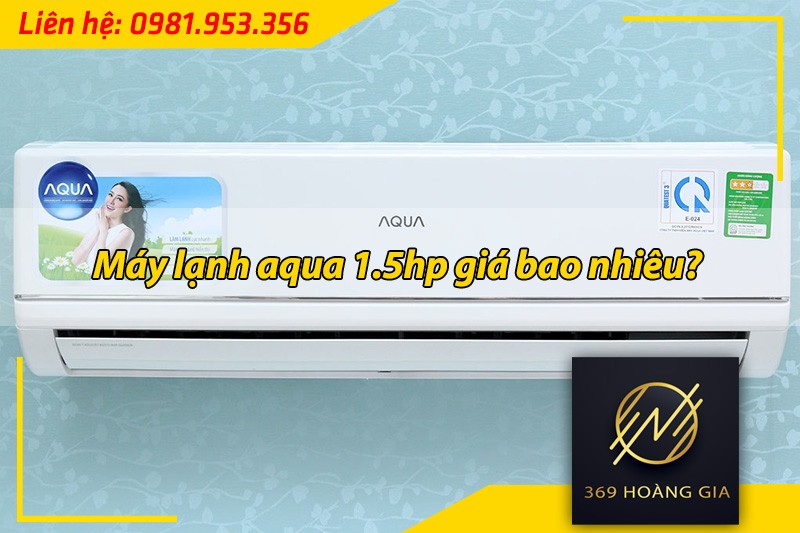 Máy lạnh Aqua 1.5 HP